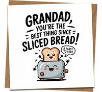 Grandad You're The Best Thing Since Sliced Bread Funny Greeting Card - 145mm x 145mm - Cute Toaster Pun, A Toast To You - Birthday, Father’s Day - Includes Kraft Envelope