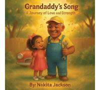 Grandaddy's Song: A Journey Of Love and Strength