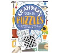 Grandad's Book of Puzzles: Crosswords, Sudoku, Wordsearch and Much More