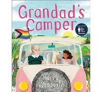 Grandad's Camper: A picture book for children that celebrates LGBTQIA+ families (Grandad's Camper)