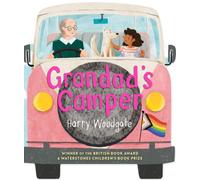 Grandad's Camper : A shaped board book for children that celebrates LGBTQIA+ families
