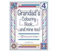 Grandad's Colouring Book...and mine too! I Love Colouring with Grandad Volume 4