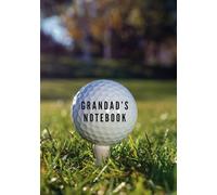 Grandad's Golf Notebook Gift Golfer A5 Journal Log Book Diary Lists Course Notes Scores: This 100-page lined notepad is the perfect present for a golf-loving grandad