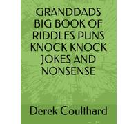 GRANDDADS BIG BOOK OF RIDDLES PUNS KNOCK KNOCK JOKES AND NONSENSE