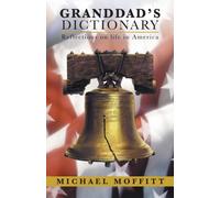 Granddad's Dictionary : Reflections on Life in America