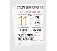 GRANDDAUGHTER 11TH Birthday Card 11 we have loved you for days months years special A5 size GRAND DAUGHTER