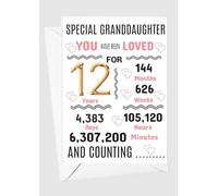 GRANDDAUGHTER 12TH Birthday Card 12 we have loved you for days months years special A5 size GRAND DAUGHTER