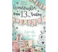 GRANDDAUGHTER 13TH BIRTHDAY CARD. MODERN DESIGN. 9 X 6 INCHES