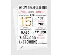 GRANDDAUGHTER 15TH Birthday Card 15 we have loved you for days months years special A5 size GRAND DAUGHTER