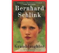 Granddaughter : A Novel by Bernhard Schlink (2025, Hardcover)