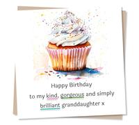 Granddaughter Happy Birthday Card - Kind, Gorgeous and Simply Brilliant - Watercolour Cupcake Design - from Grandparent