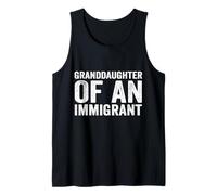 Granddaughter Of An Immigrant Tank Top
