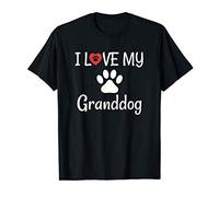 Granddog Dog Grandma Dog Grand Pa Gift, I Love My Granddog T-Shirt