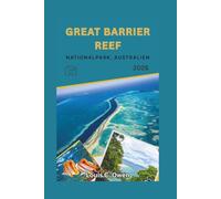 GRANDE BARRIÈRE DE CORAIL PARC NATIONAL, AUSTRALIE 2026: Guide de préparation pour la plongée avec tuba, la plongée sous-marine, la découverte des ... à petit budget en Australie (Local Lens)