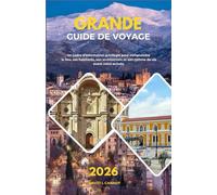 GRANDE GUIDE DE VOYAGE 2026: Un cadre d'information privilégié pour comprendre le lieu, ses habitants, son architecture et son rythme de vie avant votre arrivée.
