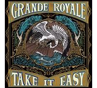 Grande Royale - Take It Easy [CD]