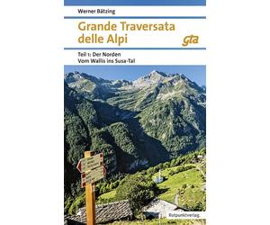 Grande Traversata delle Alpi Norden Teil 1: Der, Batzing, Batzing,.