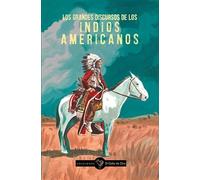 GRANDES DISCURSOS DE LOS INDIOS AMERICANOS,LOS