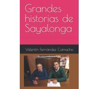 Grandes historias de Sayalonga