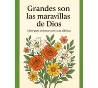 Grandes son las Maravillas de Dios: Mi Libro para Colorear con Citas Bíblicas