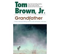 Grandfather: A Native American's Lifelong Search for Truth and Harmony with Nature