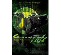 Grandfather's Tale – The Tale of a German Sniper