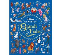 Grandi fiabe. Disney classics. Ediz. a colori (Fiabe collection)
