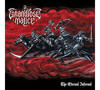 Grandiose Malice - The Eternal Infernal [VINYL]