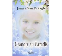 Grandir au Paradis: Le lien éternel entre les enfants et leurs parents