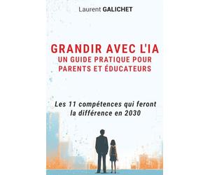 Grandir avec l'IA: Les 11 compétences qui feront la différence en 2030