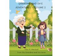 Grandma And Evie Adventures: Volume 2 (The Grandma and Evie Series)