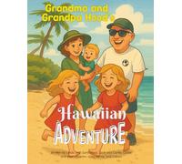 Grandma and Grandpa Hood's Hawaiian Adventure