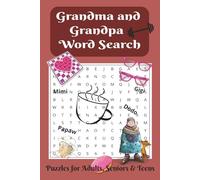 Grandma and Grandpa Word Search Puzzle Book: Word Searches and Easy to Read Print about Grandma, Mimi, Grandpa, Papa and More / 6x9 inches, 110 pages ... Holidays, Family Trips and Free time.