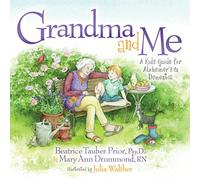 Grandma and Me: A Kid’s Guide for Alzheimer’s and Dementia