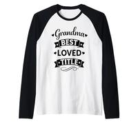 Grandma Best Loved Title Mother's Day - Proud Loving Grandma Raglan Baseball Tee