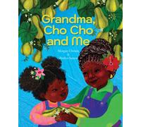 Grandma, Cho Cho and Me