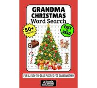 Grandma Christmas Word Search Puzzle Book: 50+ Fun & Easy-to-Read Puzzles Exploring Holiday Love, Family & Festive Memories, Fun Gift for Nana & Grandmother