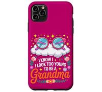 Grandma I Look Too Young Mother's Day Grandchildren Case for iPhone 11 Pro Max