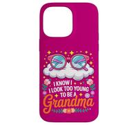Grandma I Look Too Young Mother's Day Grandchildren Case for iPhone 14 Pro Max