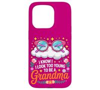 Grandma I Look Too Young Mother's Day Grandchildren Case for iPhone 15 Pro
