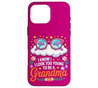Grandma I Look Too Young Mother's Day Grandchildren Case for iPhone 16 Pro Max