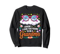 Grandma I Look Too Young Mother's Day Grandchildren Sweatshirt
