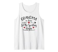 Grandma is Here Let The Spoiling Begin Tank Top