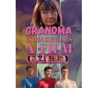 Grandma is making us a film
