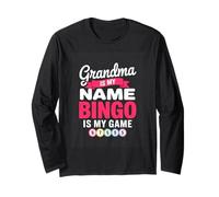 Grandma is My Name Bingo is My Game Funny Bingo Long Sleeve T-Shirt