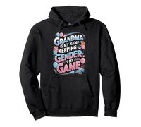 Grandma Is My Name Funny Keeper Of The Gender Grandma Pullover Hoodie