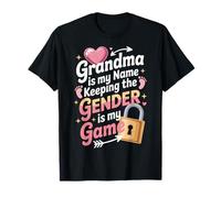 Grandma Is My Name Keeping The Gender Is My Game T-Shirt