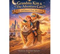 Grandma Kim & The Adventure Cats - Elsie and Simon's First Adventure