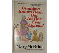 Grandma Knows Best, but No One Ever Listens