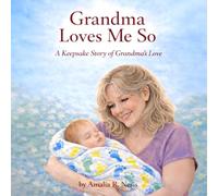 Grandma Loves Me So: A Keepsake Story of Grandma's Love